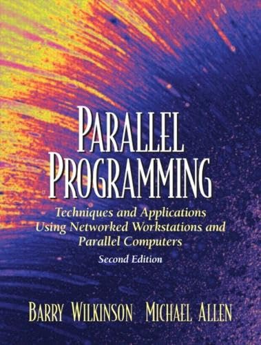 Immagine dell'editore per Parallel Programming: Techniques and Applications Using Networked Workstations and Parallel Computers: International Edition venduto da PAPER CAVALIER UK