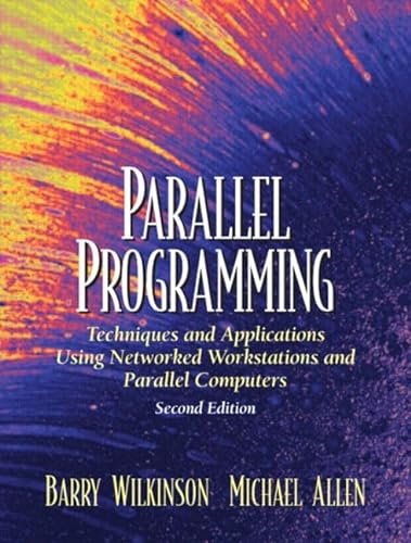 9780131918658: Parallel Programming: Techniques and Applications Using Networked Workstations and Parallel Computers: International Edition