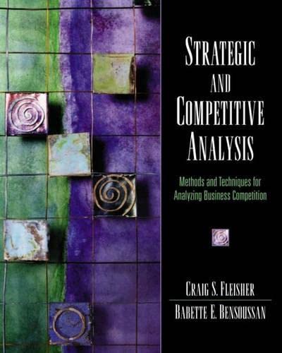 Stock image for Strategic and Competitive Analysis: Methods and Techniques for Analyzing Business Competition: International Edition for sale by Phatpocket Limited