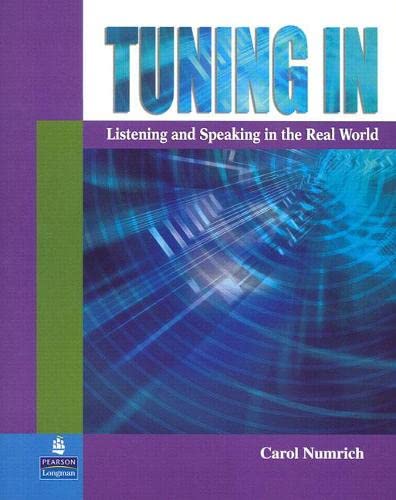 Stock image for Tuning in: Listening and Speaking in the Real World for sale by ThriftBooks-Atlanta