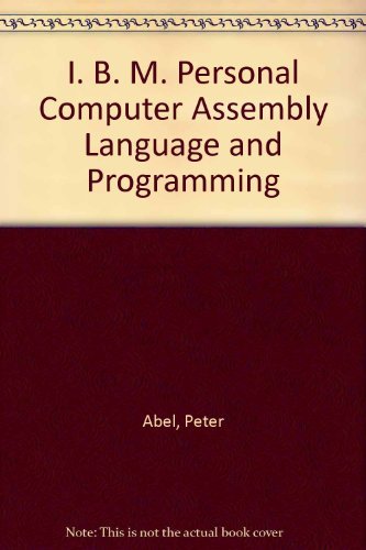 9780131920637: I. B. M. Personal Computer Assembly Language and Programming