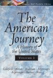 The American Journey: A History of the United States / Portfolio Edition (9780131920989) by Goldfield, David R.; Abbott, Carl; Anderson, Virginia Dejohn; Argersinger, Peter H.; Barney, William L.; Weir, Robert M.