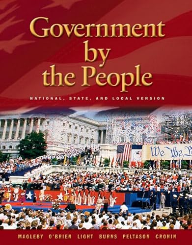 9780131921566: Government By The People, National, State, and Local