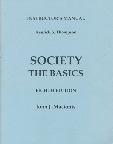 Stock image for Society The Basics, Eighth Edition: Instructor's Manual (2006 Copyright) for sale by ~Bookworksonline~