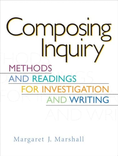 Stock image for Composing Inquiry: Methods and Readings for Investigation and Writing for sale by BooksRun