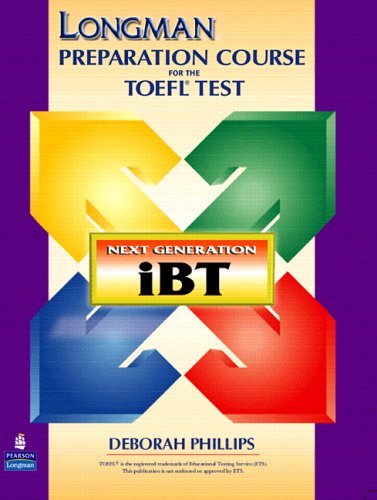 Stock image for Longman Preparation Course for the TOEFL(R) Test: Next Generation (iBT) with CD-ROM without Answer Key for sale by Wonder Book