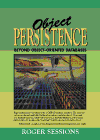 Object Persistence: Beyond Object Oriented Databases (9780131924369) by Sessions, Roger