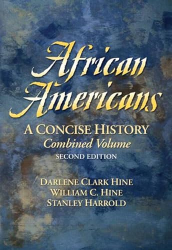 9780131925830: African Americans: A Concise History: A Concise History, Combined Edition
