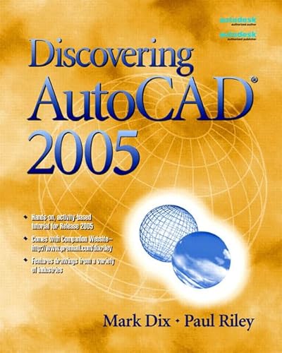 Imagen de archivo de Discovering Autocad 2005 Dix, Mark; Riley, Paul a la venta por Iridium_Books