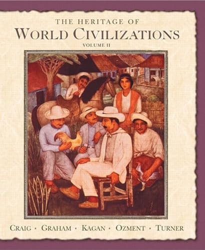 Beispielbild fr The Heritage of World Civilizations: Volume Two since 1500 (7th Edition) zum Verkauf von Wonder Book