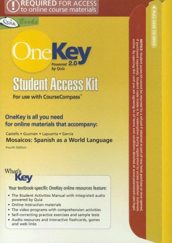 OneKey 2.0 with Quia CourseCompass, Student Access Kit, Mosaicos (9780131929852) by Castells, Matilde Olivella