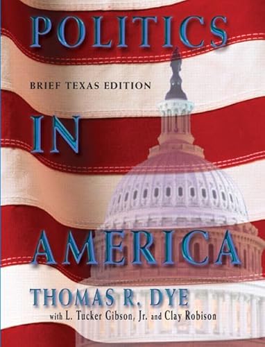 9780131930018: Politics In America: Texas Edition