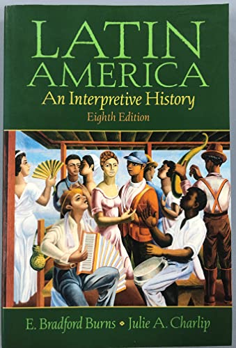 9780131930438: Latin America: An Interpretive History