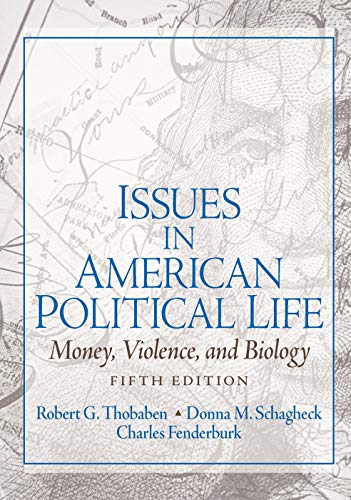 Stock image for Issues in American Political Life: Money, Violence and Biology for sale by HPB-Red