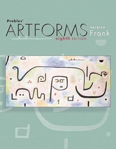 Beispielbild fr Prebles' Artforms: An Introduction to the Visual Arts, 8th Edition zum Verkauf von BooksRun