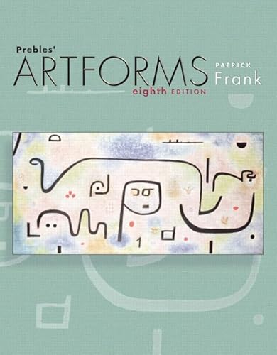 Stock image for Prebles' Artforms: An Introduction to the Visual Arts, 8th Edition for sale by Ocean Books