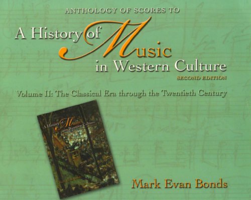 Stock image for Anthology of Scores to A History of Music in Western Culture, Volume II: The Classical Era through the Twentieth Century, Second Edition for sale by HPB-Red