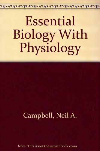 Imagen de archivo de Essential Biology With Physiology a la venta por The Book Cellar, LLC