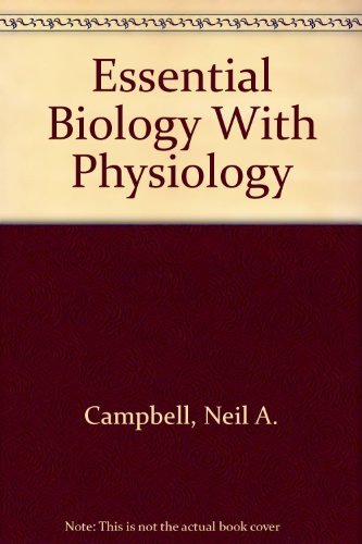 Stock image for Essential Biology With Physiology for sale by The Book Cellar, LLC