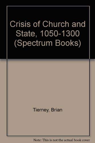 9780131934740: Crisis of Church and State, 1050-1300