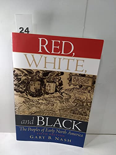 Beispielbild fr Red, White, And Black: The Peoples of Eawrly North America zum Verkauf von BooksRun
