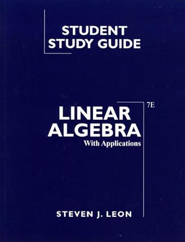 9780131936232: Student Study Guide for Linear Algebra with Applications