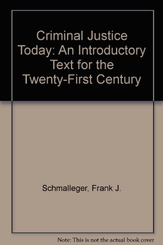 Stock image for Criminal Justice Today: An Introductory Text for the Twenty-First Century for sale by Wonder Book