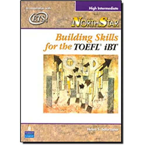 Imagen de archivo de NorthStar : Building Skills for the TOEFL IBT, High-Intermediate Student Book a la venta por Better World Books: West