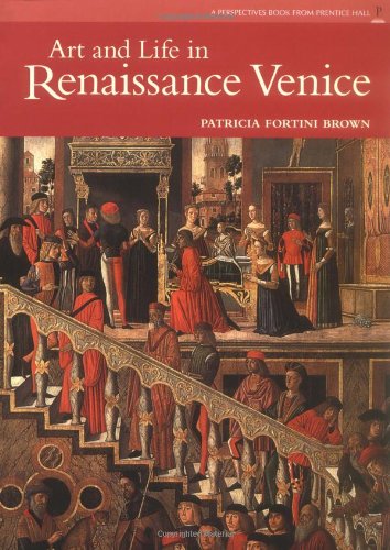 Stock image for Art and Life in Renaissance Venice (Perspectives) for sale by ZBK Books