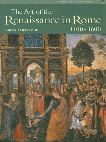 9780131938328: The Art Of Renaissance Rome: 1400 - 1600