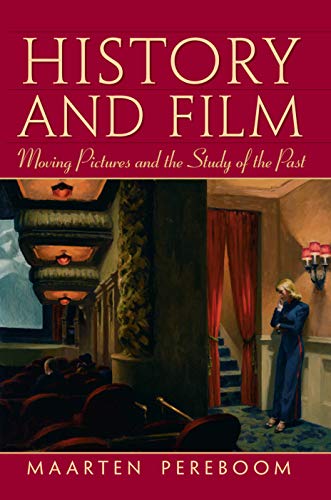 Beispielbild fr History and Film: Moving Pictures and the Study of the Past zum Verkauf von Blackwell's