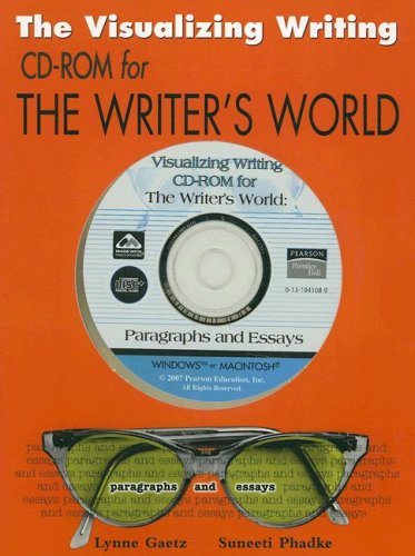 The Writer's World: Paragraphs & Essays (9780131941083) by Lynne Gaetz; Suneeti Phadke