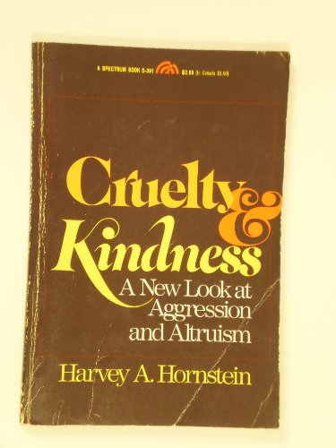 Stock image for Cruelty and Kindness: New Look at Aggression and Altruism (The Patterns of social behavior series) for sale by Wonder Book