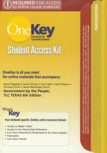 Government by the People, TLC Texas (OneKey) (9780131949454) by Magleby, Professor David; O'Brien, David; Light, Dr Paul; Peltason, Jack; Cronin, Thomas; Burns, James MacGregor