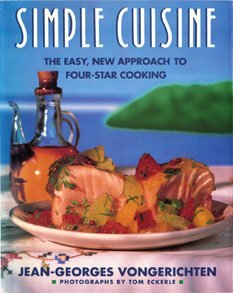 9780131950597: Simple Cuisine: The Easy, New Approach to Four-Star Cooking