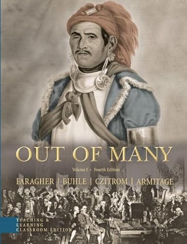 Out of Many: A History of the American People, Teaching and Learning Classroom Edition (9780131951297) by Faragher, John Mack; Buhle, Mari Jo; Armitage, Susan H.; Czitrom, Daniel