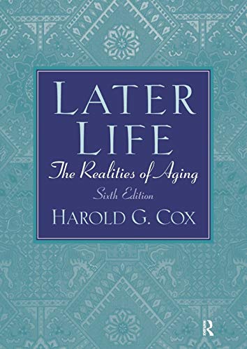 9780131951587: Later Life: The Realities of Aging