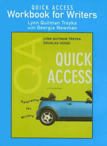 Quick Access Workbook for Writers (9780131952270) by Troyka, Lynn Q.; Hesse, Doug