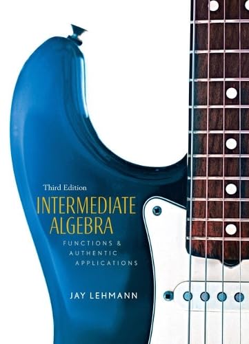 Beispielbild fr Intermediate Algebra : Functions and Authentic Applications zum Verkauf von Better World Books