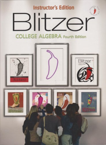 Beispielbild fr Blitzer College Algebra - 4th Edition ~ Instructor's Edition by Robert Blitzer (2004) Hardcover zum Verkauf von HPB-Red