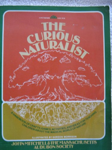 Beispielbild fr The Curious Naturalist (A Spectrum Book) zum Verkauf von Wonder Book