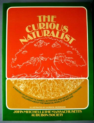 9780131954120: Title: The Curious Naturalist A Spectrum book