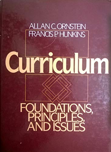 Beispielbild fr Curriculum: Foundations, Principles, and Issues zum Verkauf von ThriftBooks-Atlanta