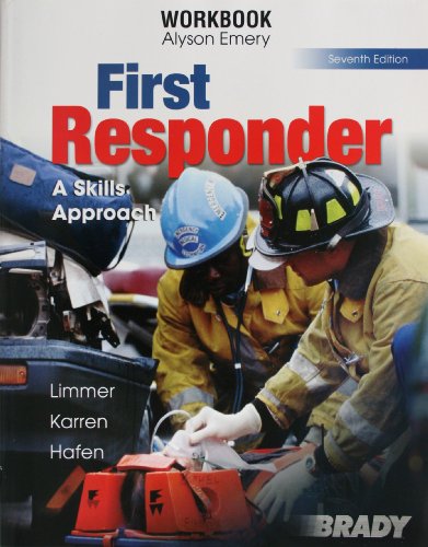 First Responder, A Skills Approach - Workbook (9780131958111) by Emery, V Olga B; Emery, Alyson; Vahradian, Scott