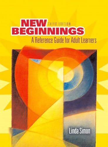 Beispielbild fr New Beginnings: A Reference Guide for Adult Learners zum Verkauf von ThriftBooks-Dallas