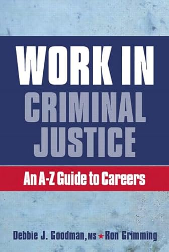 Stock image for Work in Criminal Justice: An A-Z Guide to Careers for sale by ThriftBooks-Atlanta