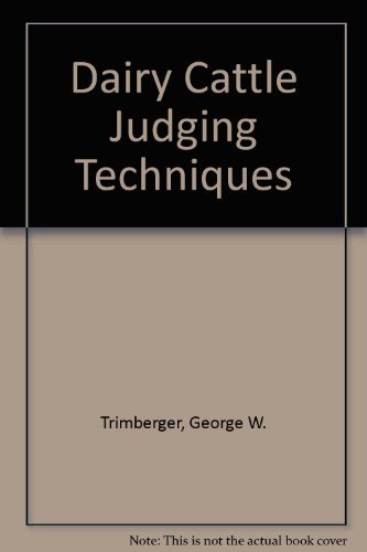 Stock image for Dairy Cattle Judging Techniques for sale by Better World Books