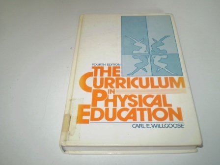 9780131960725: The Curriculum in Physical Education