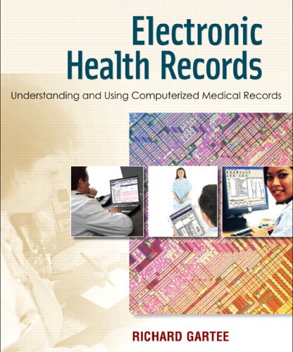 Beispielbild fr Electronic Health Records: Understanding and Using Computerized Medical Records zum Verkauf von Wonder Book