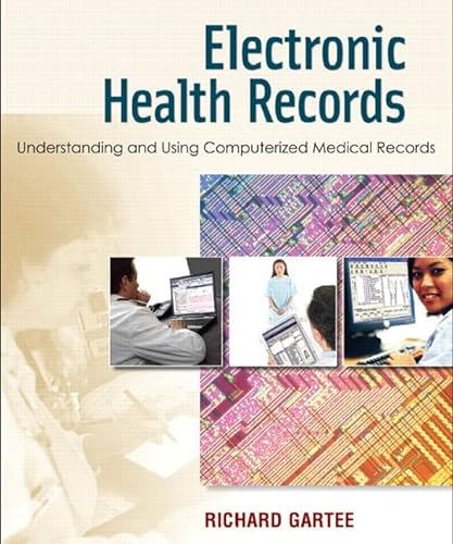 Stock image for Electronic Health Records: Understanding and Using Computerized Medical Records for sale by ThriftBooks-Dallas